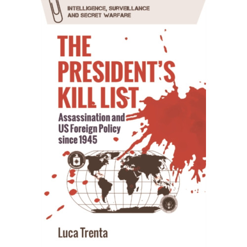 Edinburgh university press The President’s Kill List (häftad, eng)
