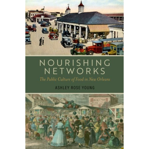 Oxford University Press Inc Nourishing Networks (inbunden, eng)