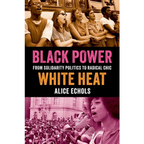 Oxford University Press Inc Black Power, White Heat (inbunden, eng)