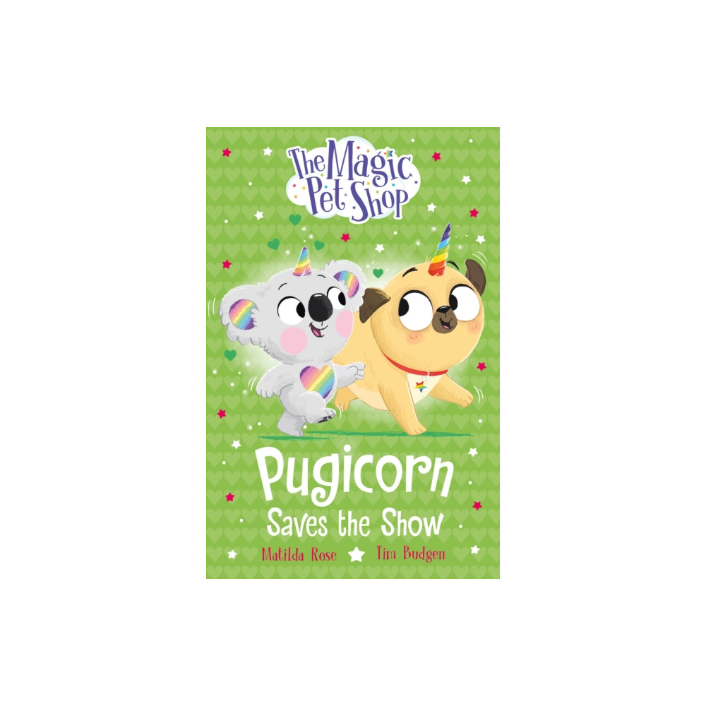 Produktbild för The Magic Pet Shop Stories: Pugicorn Saves the Show (häftad, eng)