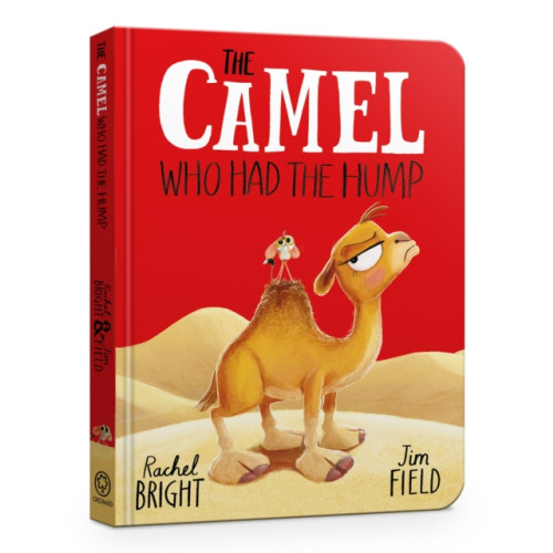 Hachette Children's Group The Camel Who Had The Hump Board Book (bok, board book, eng)
