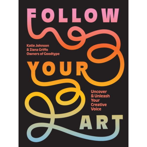 Abrams Follow Your Art (häftad, eng)