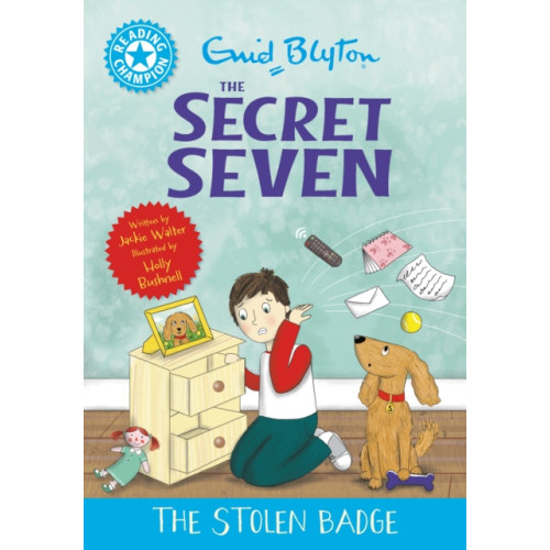 Hachette Children's Group Reading Champion: The Secret Seven: The Stolen Badge (häftad, eng)