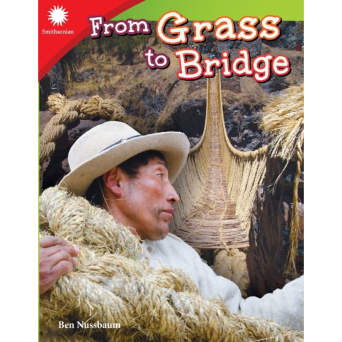 Teacher Created Materials, Inc From Grass to Bridge (häftad, eng)