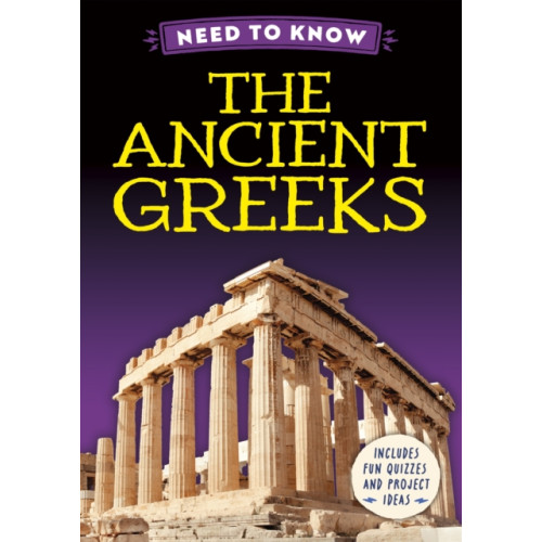 Hachette Children's Group Need to Know: The Ancient Greeks (inbunden, eng)
