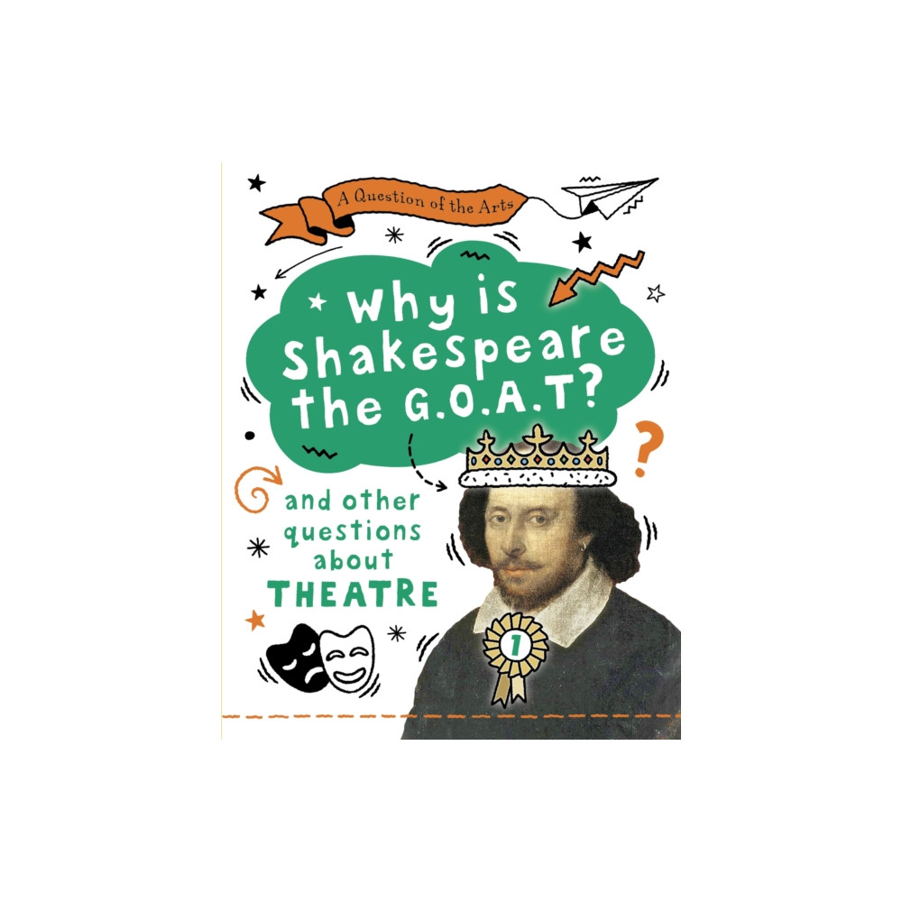 Produktbild för A Question of the Arts: Why is Shakespeare the G.O.A.T? (and other questions about theatre) (inbunden, eng)