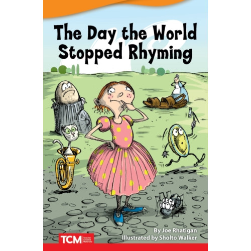 Teacher Created Materials, Inc The Day World Stopped Rhyming (häftad, eng)