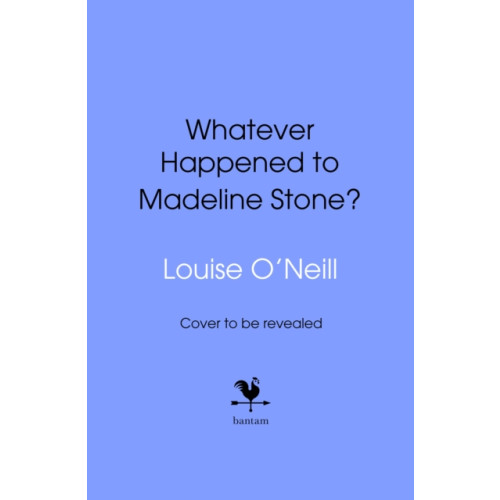 Transworld publishers ltd Whatever Happened to Madeline Stone? (inbunden, eng)