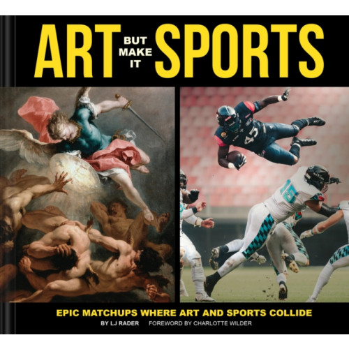Chronicle Books Art But Make It Sports (inbunden, eng)