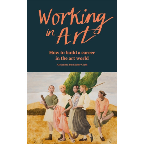 Octopus publishing group Working in Art (häftad, eng)