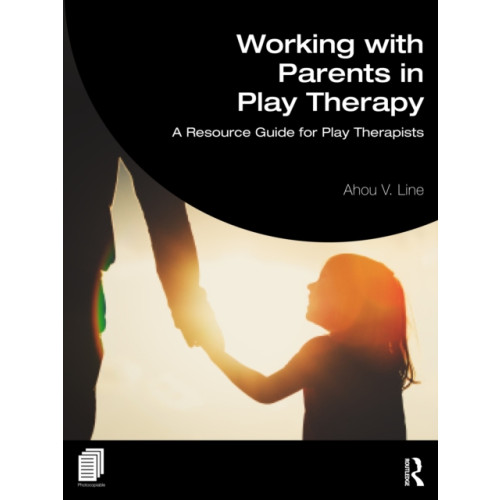 Taylor & francis ltd Working with Parents in Play Therapy (häftad, eng)