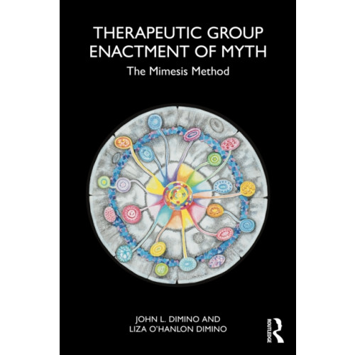 Taylor & francis ltd Therapeutic Group Enactment of Myth (häftad, eng)