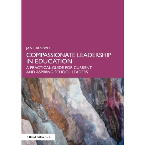 Taylor & francis ltd Compassionate Leadership in Education (häftad, eng)