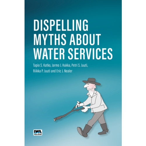 IWA Publishing Dispelling Myths About Water Services (häftad, eng)