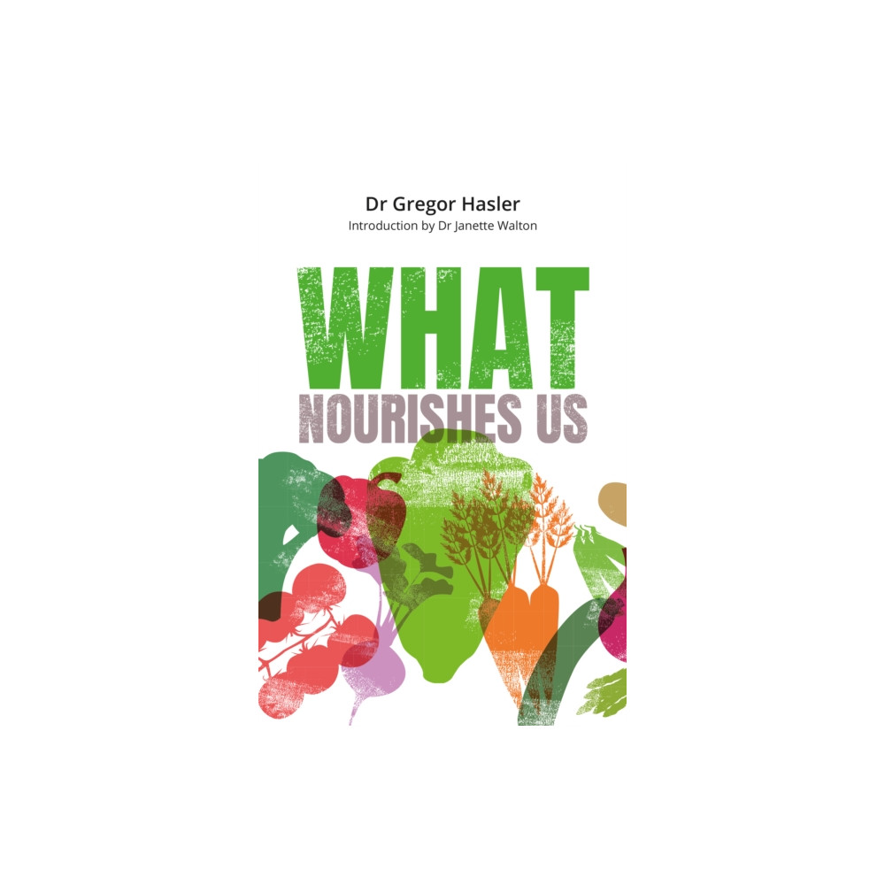 Produktbild för What Nourishes Us (häftad, eng)