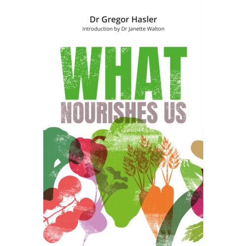 The Mercier Press What Nourishes Us (häftad, eng)