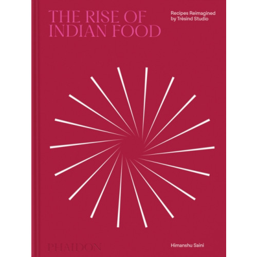 Phaidon Press Ltd The Rise of Indian Food (inbunden, eng)