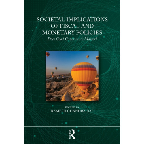 Taylor & francis ltd Societal Implications of Fiscal and Monetary Policies (häftad, eng)