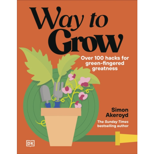 Dorling Kindersley Ltd Way to Grow (inbunden, eng)
