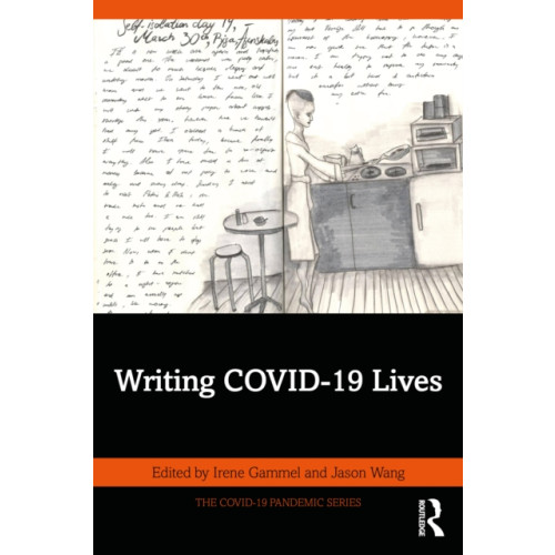 Taylor & francis ltd Writing COVID-19 Lives (häftad, eng)