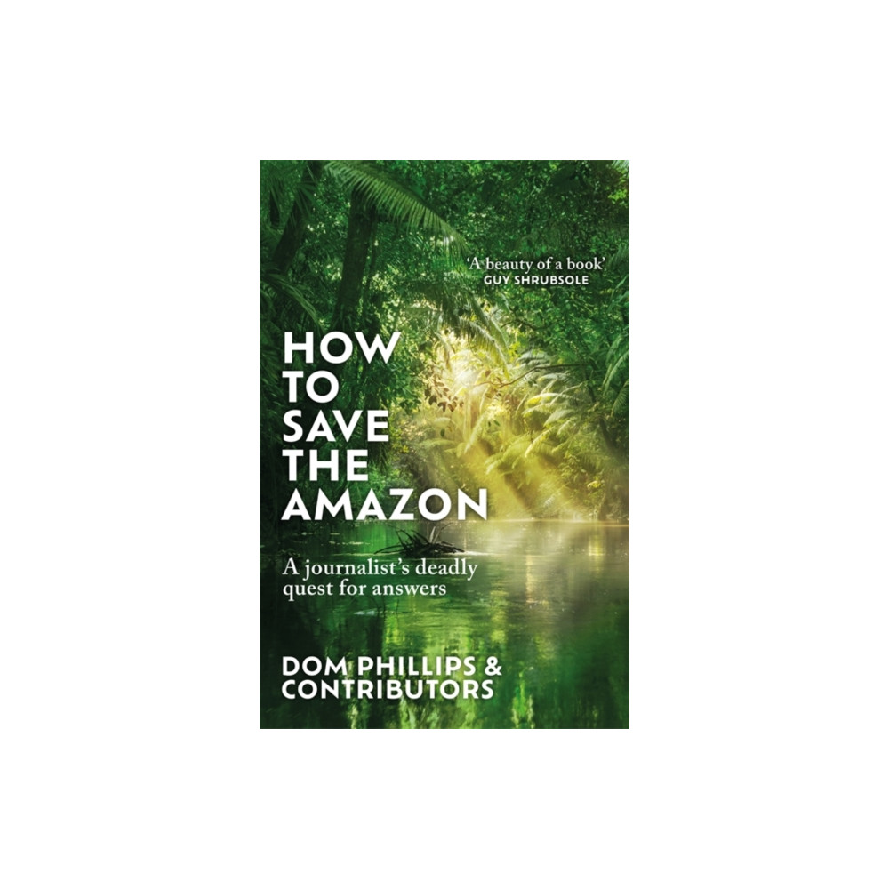 Produktbild för How to Save the Amazon (häftad, eng)