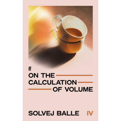 Faber & Faber On the Calculation of Volume IV (häftad, eng)