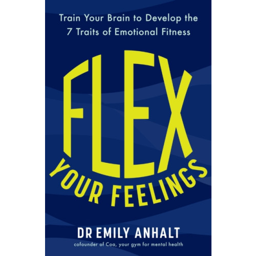 Headline Publishing Group Flex Your Feelings (häftad, eng)
