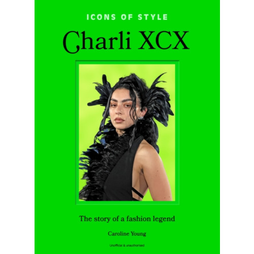 Headline Publishing Group Icons of Style: Charli XCX (inbunden, eng)