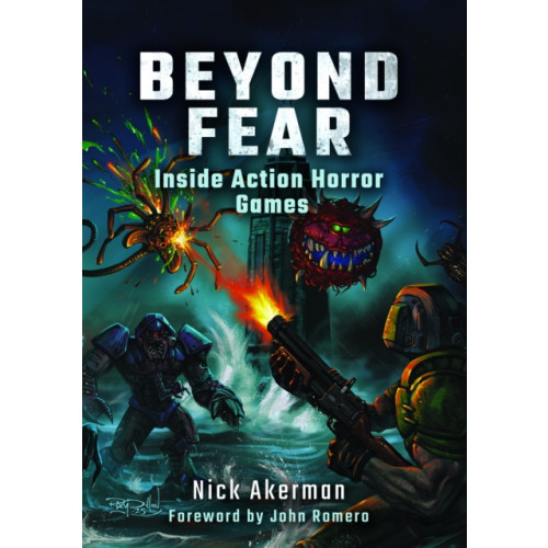 Pen & Sword Books Ltd Beyond Fear: Inside Action Horror Games (inbunden, eng)