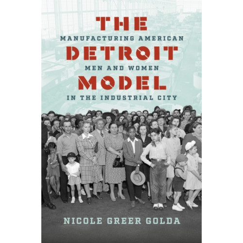 The University of North Carolina Press The Detroit Model (häftad, eng)