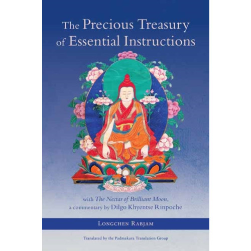 Shambhala Publications Inc The Precious Treasury of Essential Instructions (inbunden, eng)