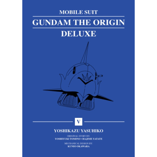 Vertical Inc. Mobile Suit Gundam: THE ORIGIN Deluxe 5 (inbunden, eng)