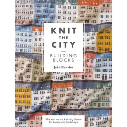 David & Charles Knit the City Building Blocks (häftad, eng)