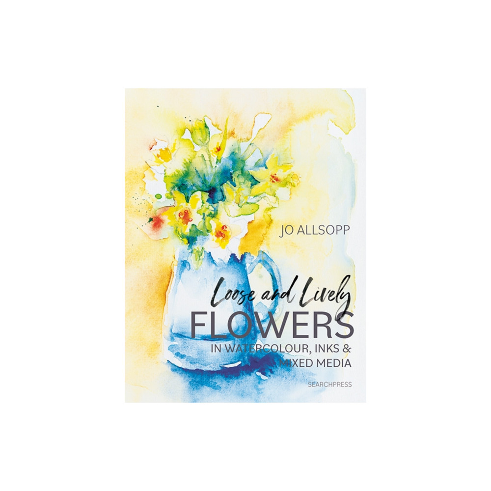 Produktbild för Loose and Lively Flowers in Watercolour, Inks & Mixed Media (häftad, eng)