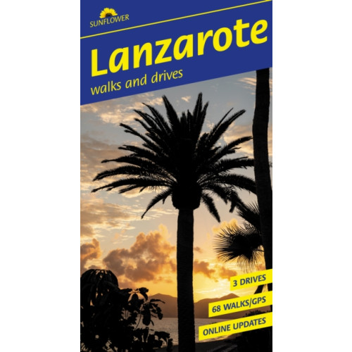 Sunflower Books Lanzarote Sunflower Walking Guide (häftad, eng)