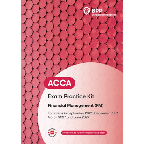 BPP Learning Media ACCA Financial Management (häftad, eng)