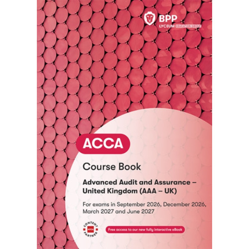 BPP Learning Media ACCA Advanced Audit and Assurance (UK) (häftad, eng)