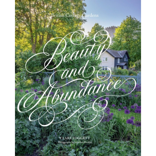 Quadrille Publishing Ltd Beauty & Abundance (inbunden, eng)