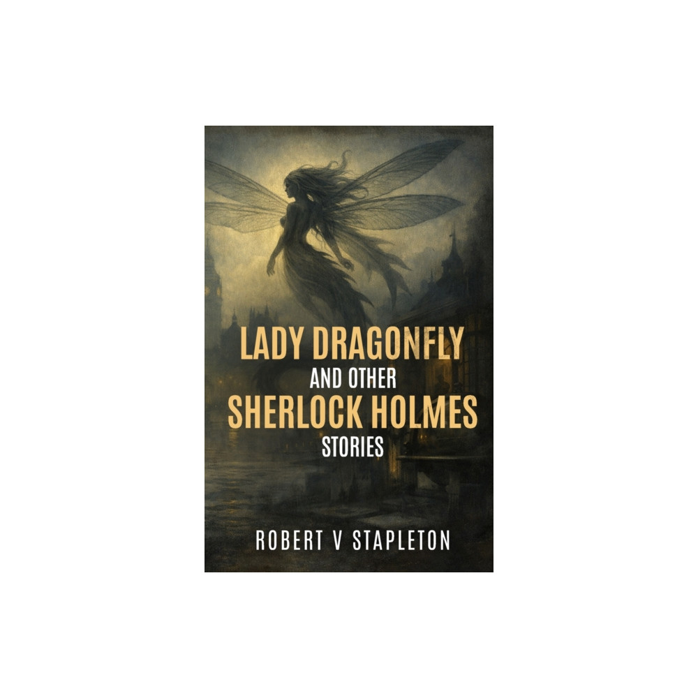 Produktbild för Lady Dragonfly and other Sherlock Holmes Stories (häftad, eng)