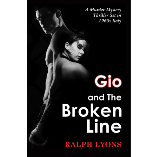 Austin Macauley Publishers Gio and the Broken Line (häftad, eng)