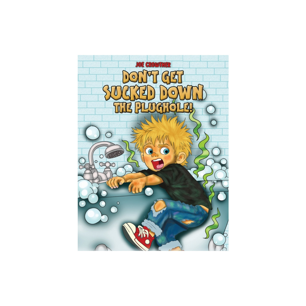 Produktbild för Don't Get Sucked Down the Plughole! (häftad, eng)