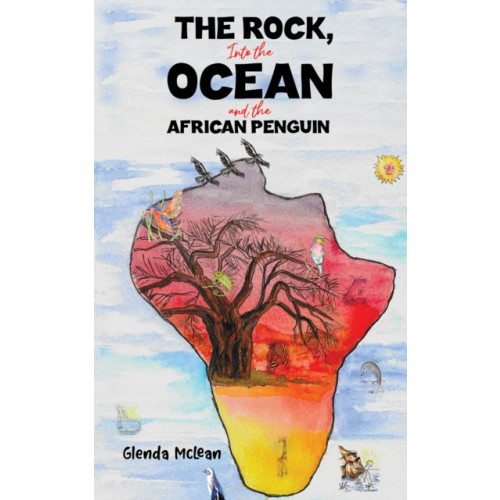 Austin Macauley Publishers The Rock, Into the Ocean and the African Penguin (häftad, eng)