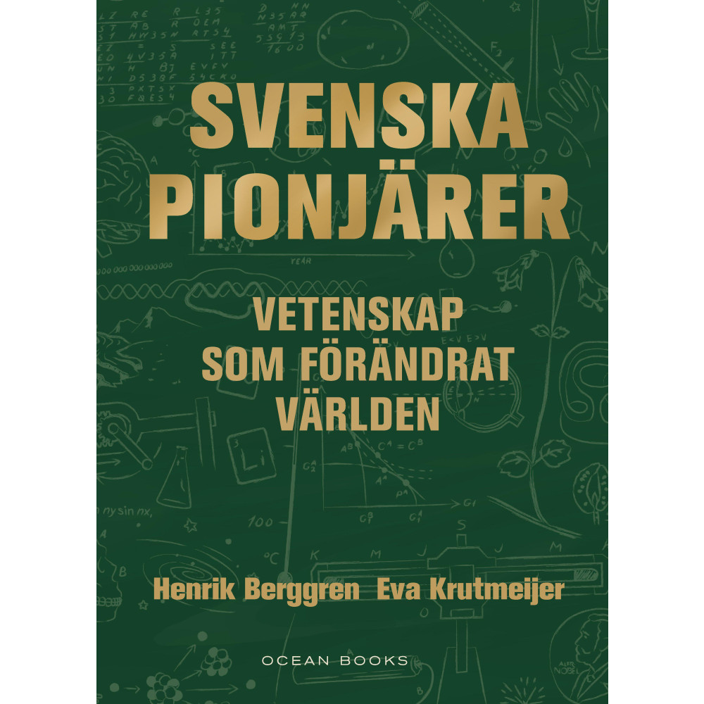 Produktbild för Svenska pionjärer : vetenskap som förändrat världen (inbunden)