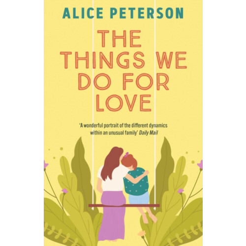 Bedford Square Publishers The Things We Do For Love (häftad, eng)