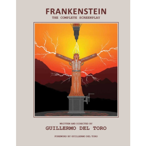 Insight Editions Frankenstein: The Complete Screenplay (inbunden, eng)
