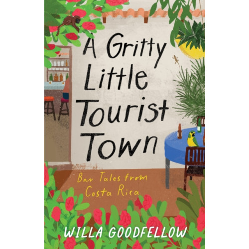 She Writes Press A Gritty Little Tourist Town (häftad, eng)