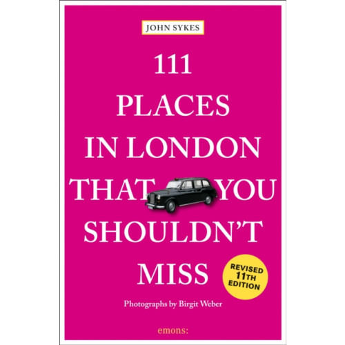 Emons Verlag GmbH 111 Places in London That You Shouldn't Miss (häftad, eng)