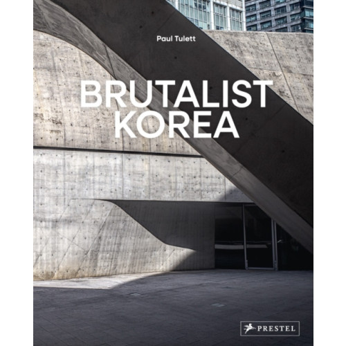 Prestel Brutalist Korea (inbunden, eng)