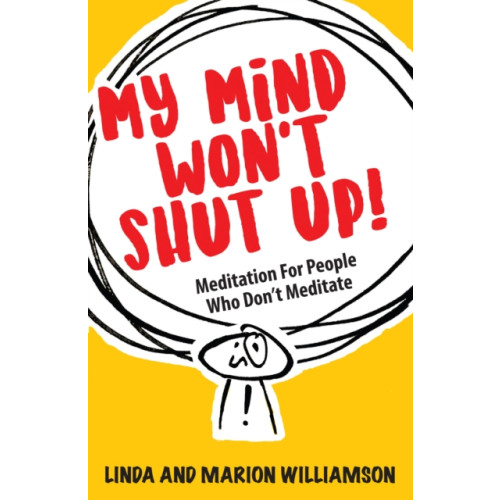 Welbeck Publishing Group My Mind Won't Shut Up! (häftad, eng)