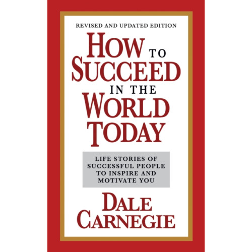 G&D Media How to Succeed in the World Today Revised and Updated Edition (häftad, eng)